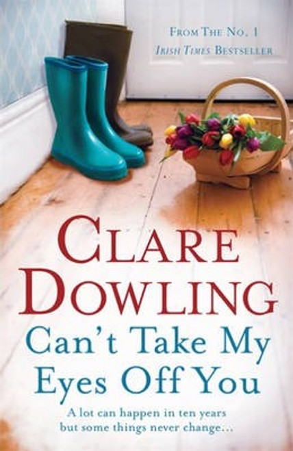 Clare Dowling / Can't Take My Eyes Off You