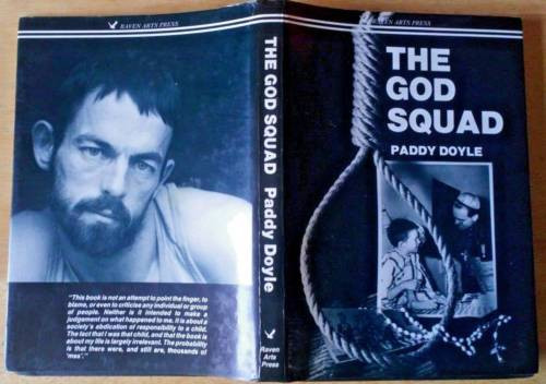 Paddy Doyle - The God Squad - HB 1st Edition 1988 - Irish Industrial Schools
