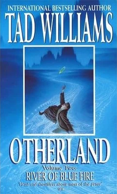 Tad Williams / Otherland 2 : River Of Blue Fire