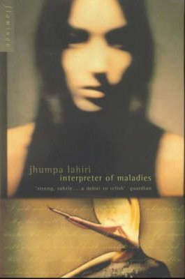 Jhumpa Lahiri / Interpreter of Maladies