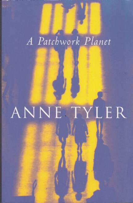 Anne Tyler / A Patchwork Planet