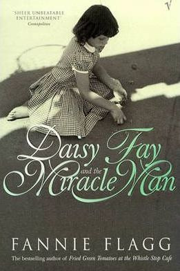 Fannie Flagg / Daisy Fay And The Miracle Man
