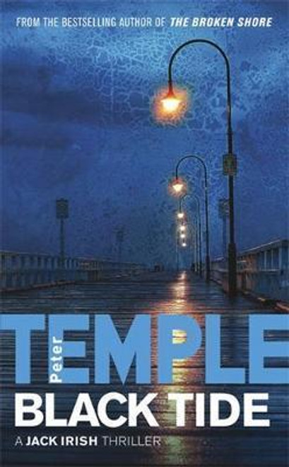 Peter Temple / Black Tide : A Jack Irish Thriller