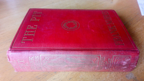 Norris, Frank - The Pit - A story of Chicago HB  1906