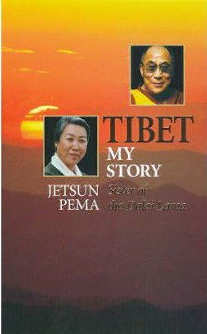 Jetsun Pema / Tibet : My Story - An Autobiography