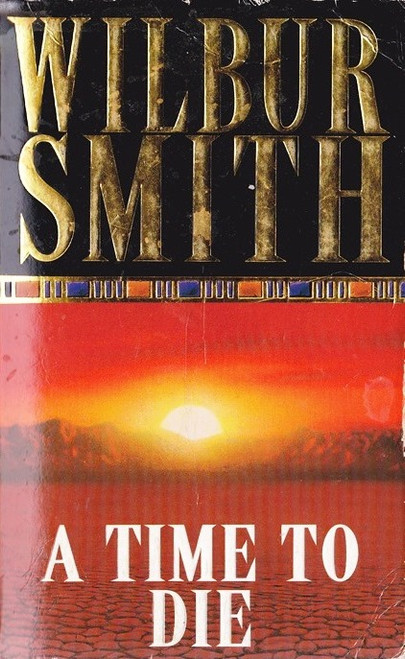 Wilbur Smith / A Time to Die