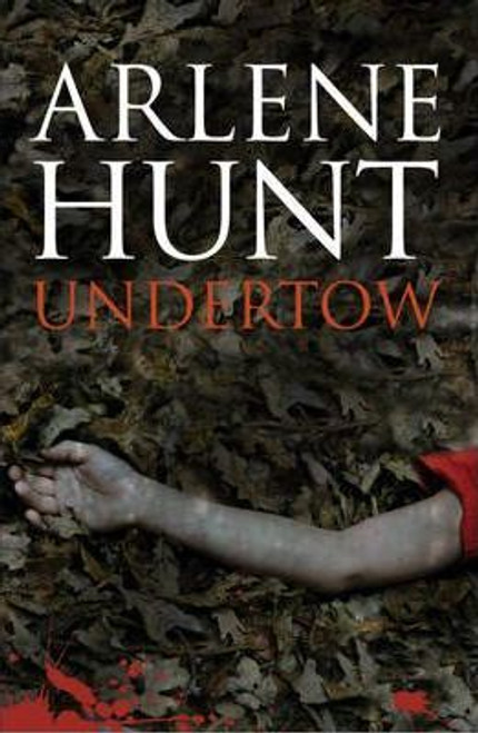 Arlene Hunt / Undertow (Large Paperback)