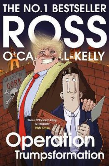 Ross O'Carroll-Kelly / Operation Trumpsformation (Large Paperback)