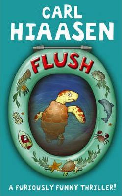 Carl Hiaasen / Flush (Hardback)