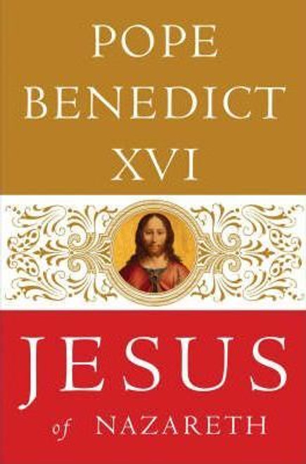 Pope Benedict XVI / Jesus of Nazareth (Hardback)