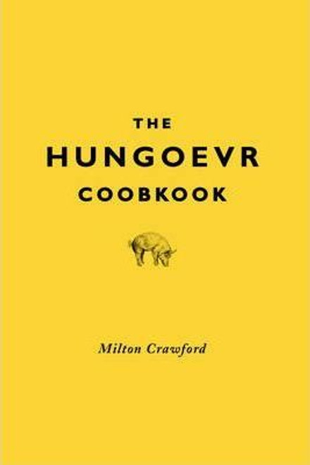 Milton Crawford / The Hungover Cookbook (Hardback)