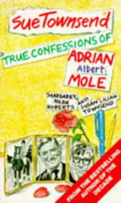 Sue Townsend / The True Confessions of Adrian Albert Mole, Margaret Hilda Roberts and Susan Lilian Townsend (Hardback)