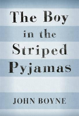 John Boyne / The Boy in the Striped Pyjamas (Hardback)