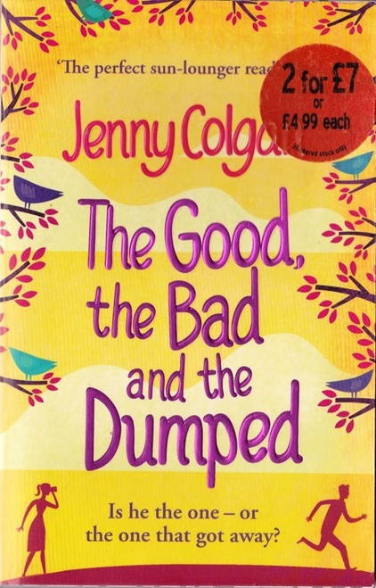 Jenny Colgan / The Good, the Bad and the Dumped