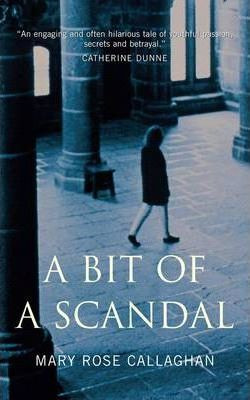 Mary Rose Callaghan / A Bit of a Scandal (Large Paperback)