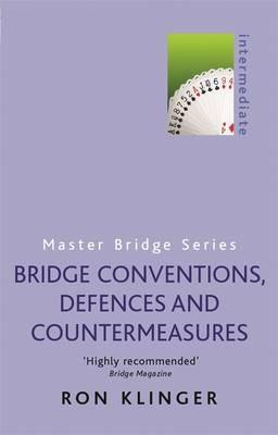 Ron Klinger / Bridge Conventions, Defences and Countermeasures (Large Paperback)