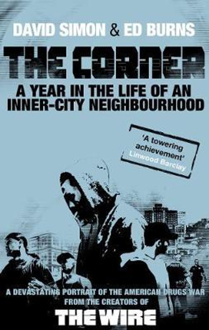 Ed Burns / The Corner : A Year in the Life of an Inner-City Neighbourhood (Large Paperback)