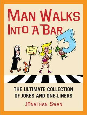 Jonathan Swan / A Man Walks Into a Bar 3 (Large Paperback)