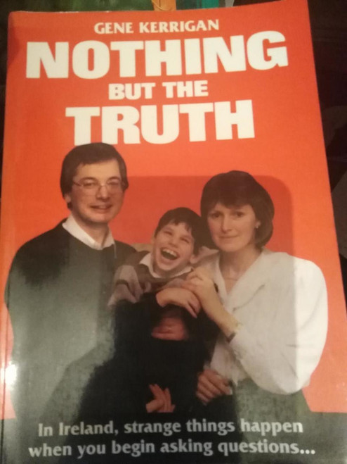 Gene Kerrigan / Nothing But The Truth (Large Paperback)