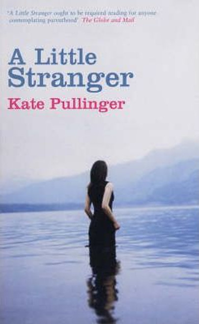 Kate Pullinger / A Little Stranger (Large Paperback)