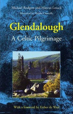 Michael Rodgers / Glendalough : A Celtic Pilgrimage (Large Paperback)
