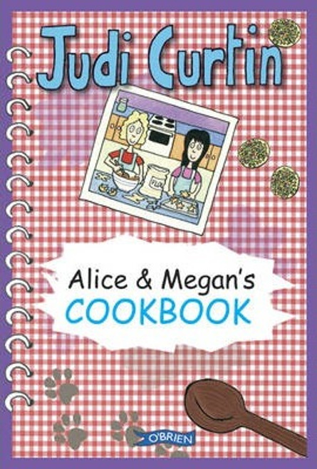 Judi Curtin / Alice & Megan's Cookbook (Large Paperback)