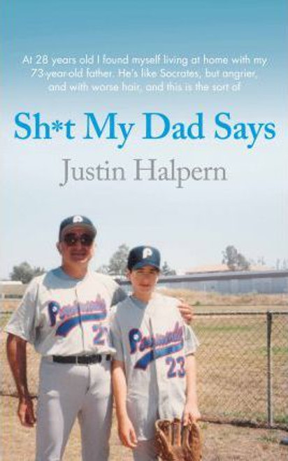 Justin Halpern / Shit My Dad Says (Large Paperback)