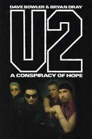 Dave Bowler / "U2" : A Conspiracy of Hope (Hardback)