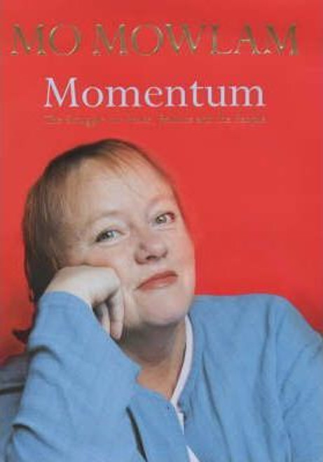 Mo Mowlam / Momentum : The Struggle for Peace, Politics and the People (Hardback)