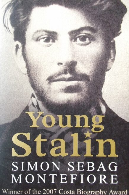 Simon Sebag Montefiore / Young Stalin