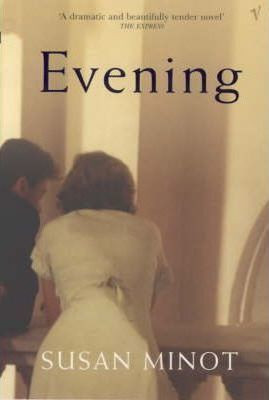 Susan Minot / Evening