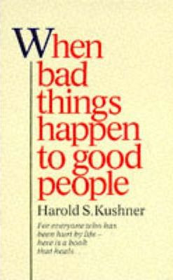 Harold S. Kushner / When Bad Things Happen to Good People