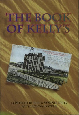 Bill & Vonnie Kelly - The Book of Kelly's - Rosslare Hotel  Wexford History