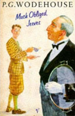 P. G. Wodehouse / Much Obliged, Jeeves