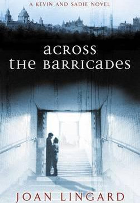 Joan Lingard / Across the Barricades
