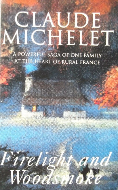 Claude Michelet / Firelight And Woodsmoke