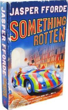 Jasper Fforde / Something Rotten