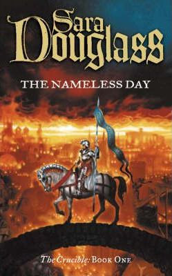 Sara Douglass / The Nameless Day