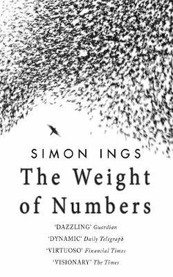 Simon Ings / The Weight of Numbers