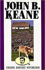 John B. Keane / Irish Short Stories