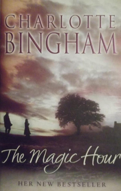 Charlotte Bingham / The Magic Hour