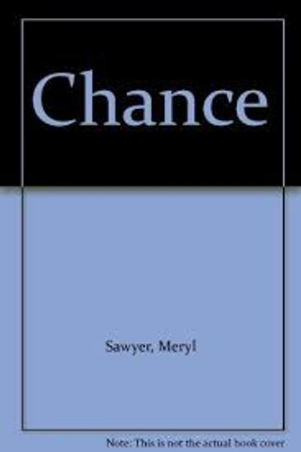 Meryl Sawyer / Chance