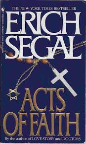 Erich Segal / Acts of Faith