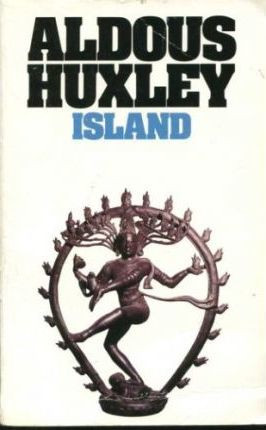 Aldous Huxley / Island