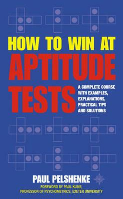 Pelshenke, Paul / How to Win at Aptitude Tests