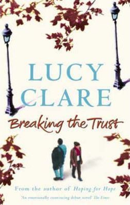 Lucy Clare / Breaking the Trust