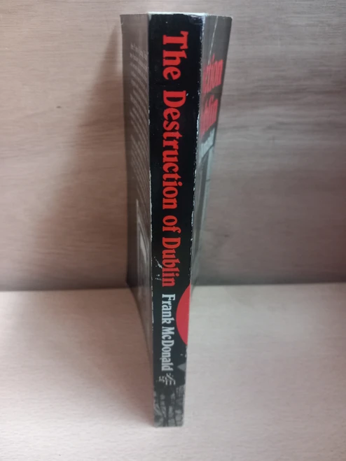 Frank McDonald - The Destruction of Dublin - PB 1st Ed, 1985 Planning Urban Decay