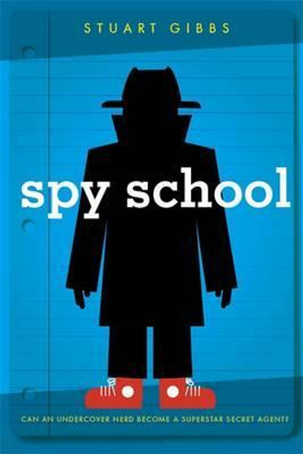 Stuart Gibbs / Spy School