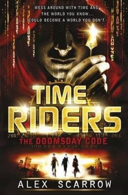 Alex Scarrow / The Doomsday Code ( TimeRiders - Book 3 )