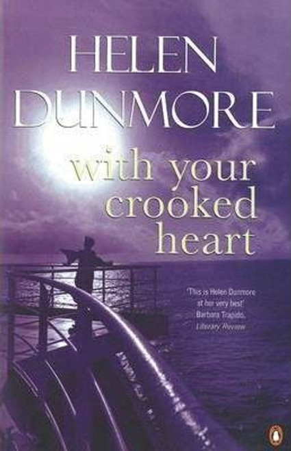 Dunmore, Helen / With Your Crooked Heart